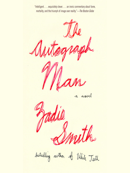 Title details for The Autograph Man by Zadie Smith - Available